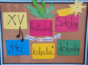 XV Festiwal Szkolny „Hej kolęda, kolęda”