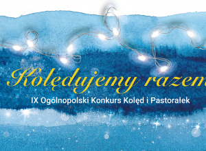 I MIEJSCE CHÓRU SZKOLNEGO w Ogólnopolskim Konkursie Kolęd