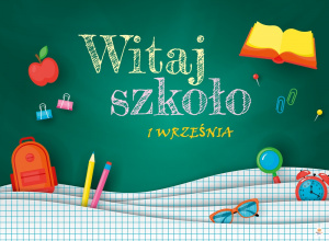 Witaj Szkoło!